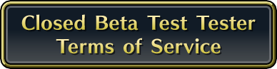 Closed Beta Test Tester Terms of Service